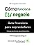 Cómo funciona tu negocio.: Guía financiera para emprendedores. (Spanish Edition)