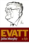 Evatt: A Life Evatt: A Life