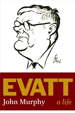 Evatt: A Life (Hardcover)