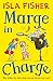 Marge in Charge: Book one in the fun family series by Isla Fisher