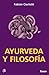Ayurveda y filosofía (Spanish Edition)