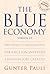 The Blue Economy/version 2.0 by Gunter Pauli