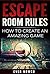 Escape Room Rules - How To Create An Amazing Game