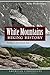 White Mountains Hiking History by Mike Dickerman