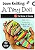 Loom Knitting A Tiny Doll