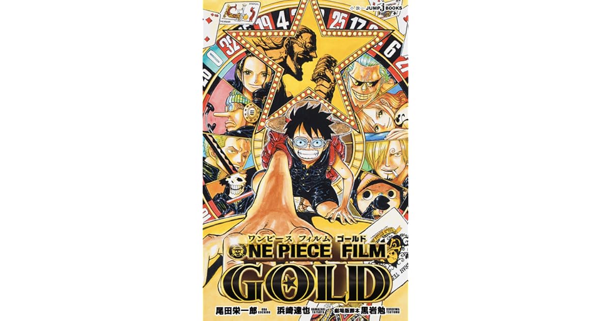 One Piece Film Gold By Tatsuya Hamazaki