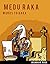 Medu Raka: Words to Raka