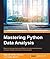 Mastering Python Data Analysis
