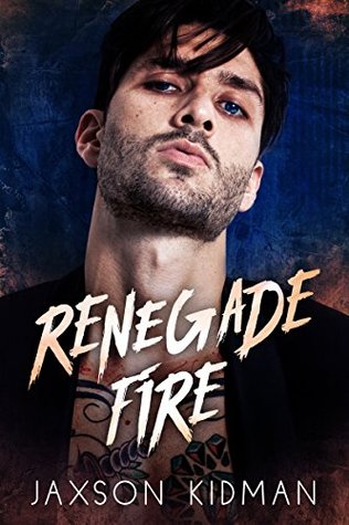 Renegade Fire (Kindle Edition)