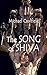 The SONG of SHIVA