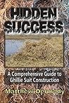 Hidden Success: A Comprehensive Guide to Ghillie Suit Construction