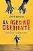 El asesino obediente: Ramón Mercader y la muerte de Trotsky (Spanish Edition)