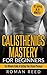 Calisthenics by Roman Reed