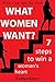 What Women Want, Dating Advice For Men: 7 Steps to Win a Woman`s Heart, Become a Man that Women Can't Resist, Proven Steps to Bed a Woman of Your Dreams (+FREE Book Inside)