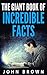 The Giant Book of Incredible Facts