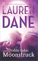Moonstruck (Diablo Lake, #1)