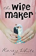 The Wife Maker