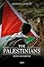 The Palestinians: Myths and Martyrs