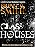 Glass Houses