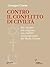 Contro il conflitto di civiltà. Sul «ritorno del religioso» nei conflitti contemporanei del Medio Oriente (Italian Edition)