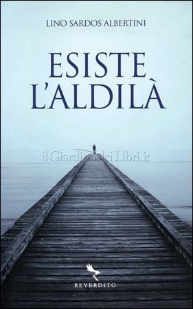 L’aldilà esiste?