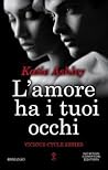L'amore ha i tuoi occhi by Katie Ashley