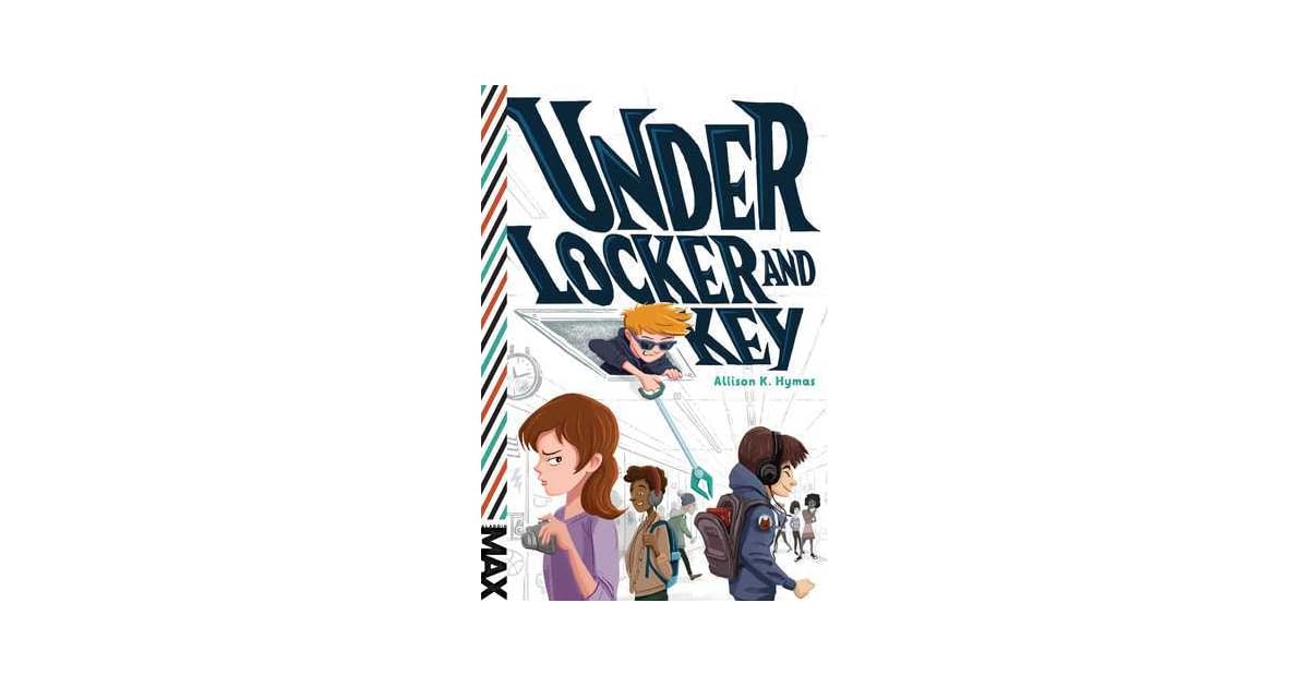 Under Locker and Key by Allison K. Hymas