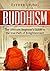 Buddhism: The Ultimate Beginner's Guide to the True Path of Enlightenment