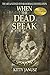 When the Dead Speak by Kitty Janusz