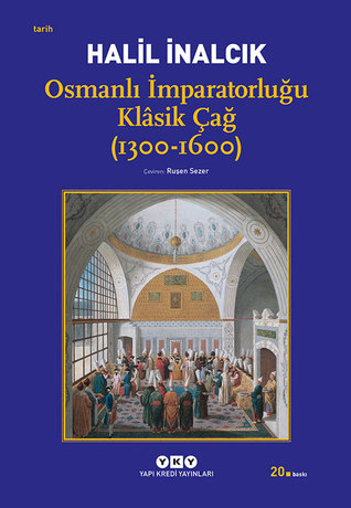 Osmanlı İmparatorluğu Klâsik Çağ (1300-1600)