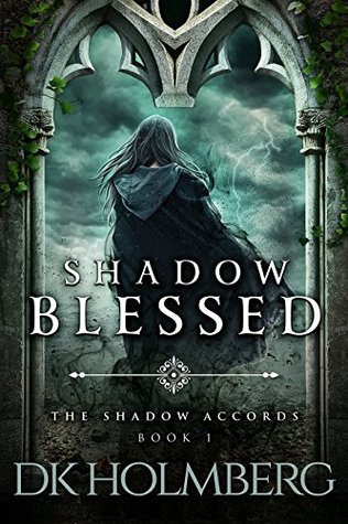 Shadow Blessed (The Shadow Accords, #1)