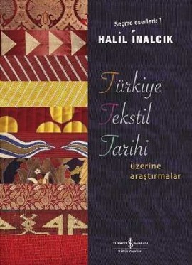 Türkiye Tekstil Tarihi Üzerine Araştırmalar