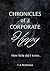 Chronicles of a Corporate Hippy by T.A. McMahon