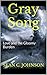 Gray Song: Love and the Gloomy Burden
