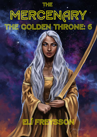 The Mercenary (The Golden Throne #1F)