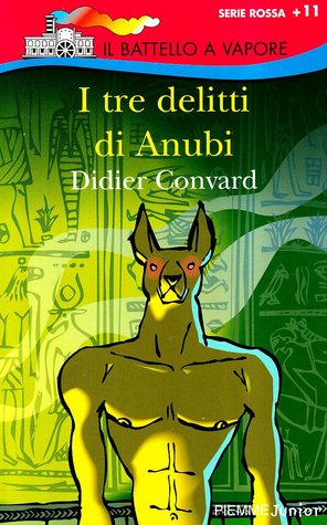 I tre delitti di Anubi (Paperback)