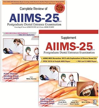 Complete Review of AIIMS - 25 Years + Supplement AIIMS - 25 Years : Postgraduate Dental Entrance Examination (Paperback)