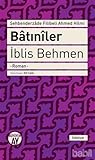 Bâtınîler - İblîs Behmen