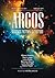 Argos- Numarul 1, aprilie 2013 (Argos Science Fiction & Fantasy Magazine)