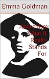 Anarchism: What I...