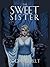 The Sweet Sister