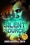 Silent Source by James Marshall Smith