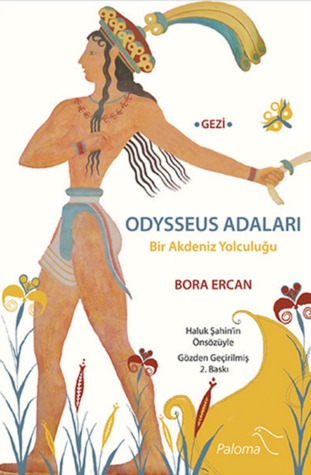 Odysseus Adaları Bir Akdeniz Yolculuğu (Paperback)