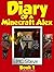 Diary of a Minecraft Alex: ...