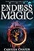 Endless Magic by Camilla Chafer