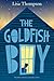 The Goldfish Boy by Lisa   Thompson