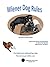 Wiener Dog Rules: First book ever authored by a dog (Furkids Series)