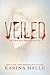 Veiled (Ada Palomino, #1)