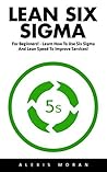 Lean Six Sigma: F...