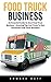 Food Truck Business: An Ess...